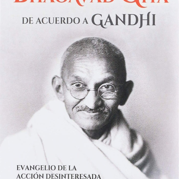 EL BHAGAVAD GITA.. | Gandhi