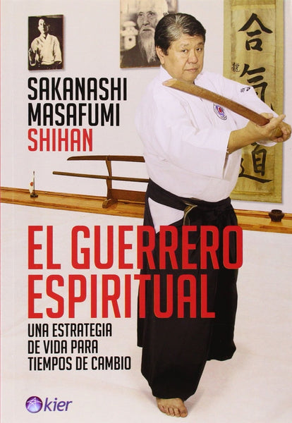 EL GUERRERO ESPIRITUAL*.. | MASAFUMI SAKANASHI