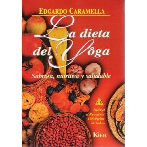 LA DIETA DEL YOGA.. | Edgardo Caramella