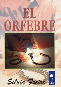 EL ORFEBRE.. | Silvia Freire