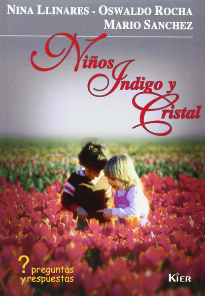 NIÑOS,INDIGO Y CRISTAL | Nina Llinares