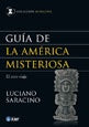 GUIA DE LA AMERICA MISTERIOSA.. | Luciano  Saracino