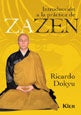 INTRODUCCIÓN A LA PRÁCTICA DE ZAZEN.. | Ricardo Dokyu