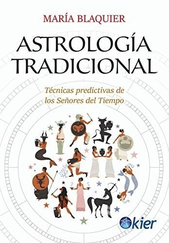 ASTROLOGÍA TRADICIONAL* | María  Blaquier