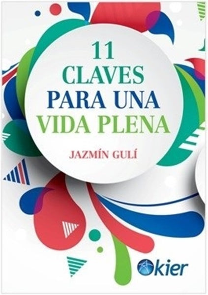 11 claves para una vida plena | Jazmín Gulí