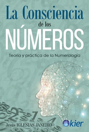 LA CONCIENCIA DE LOS NÚMEROS.. | JESÚS IGLESIAS JANEIRO