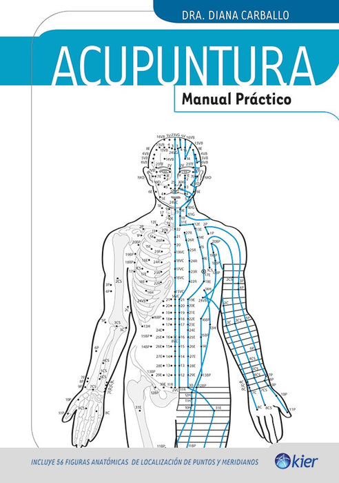 ACUPUNTURA MANUAL PRACTICO.. | Diana Carballo