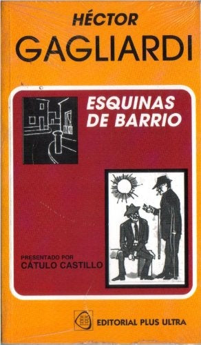 ESQUINAS DE BARRIO.. | HECTOR GAGLIARDI