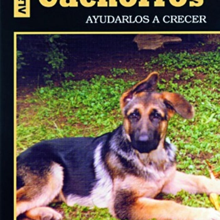 Cachorros. Ayudarlos a crecer | ROSA T. DE AZAR