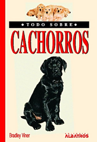 Todo sobre cachorros | Bradley Viner