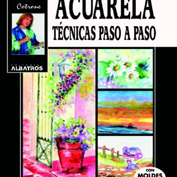 ACUARELA, TÉCNICAS PASO A PASO.. | LEANDRO COTRONE