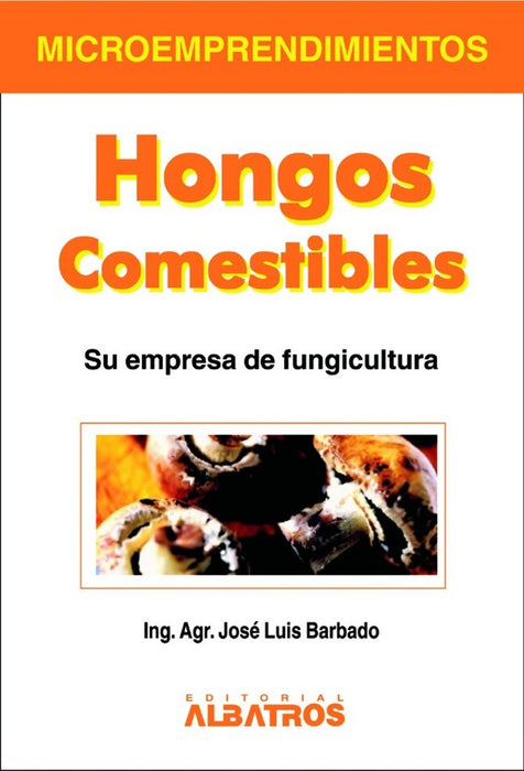 HONGOS COMESTIBLES | AING AGR JOSE LUIS BARBADO