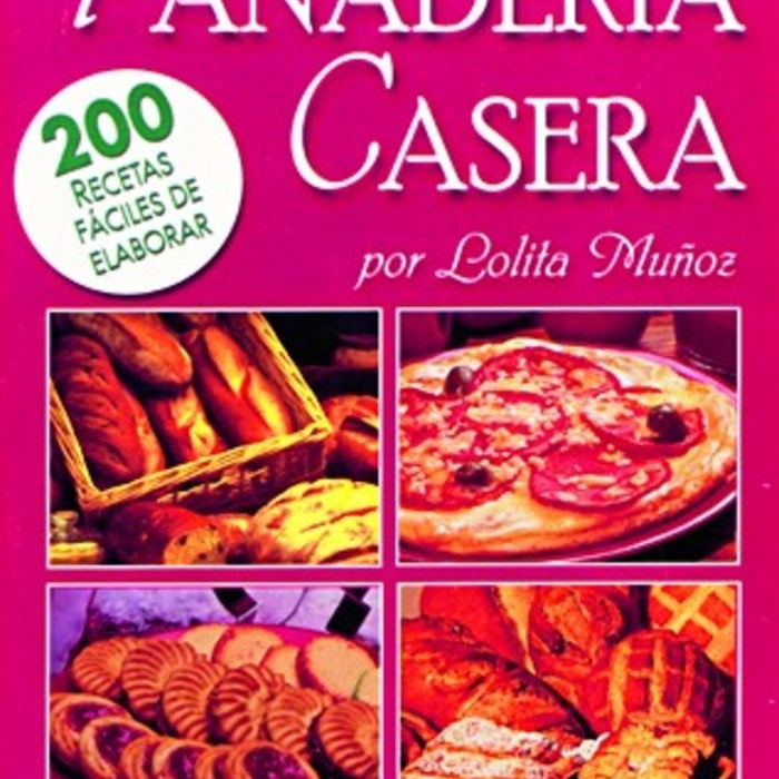 Panadería casera | Lolita Muñoz