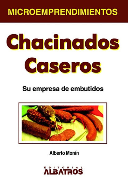 Chacinados caseros | Alberto Monin