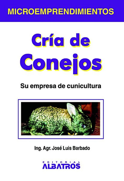 Cría de conejos | José Luis Barbado