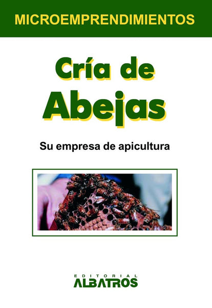 Cría de abejas | Del Pozo-Schopflocher-Deverill