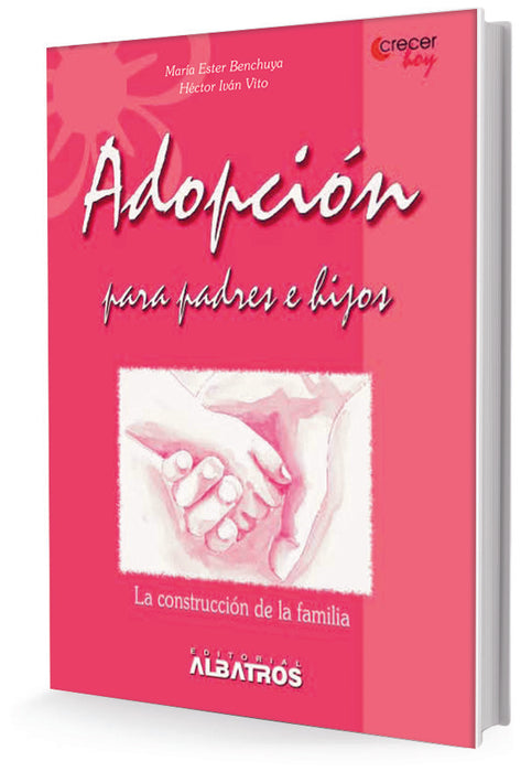 ADOPCION PARA PADRES E HIJOS | MARIA ESTER BENCHUYA