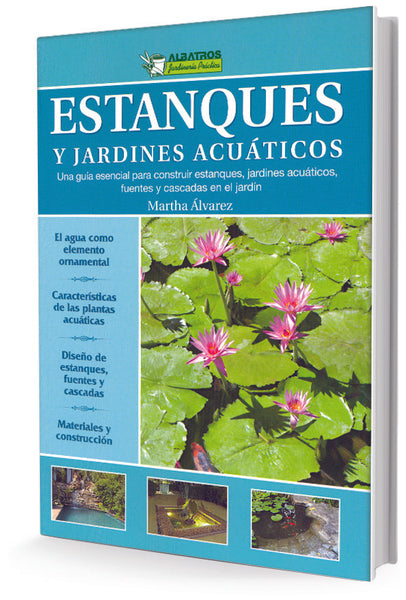 Estanques y jardines acuáticos* | Martha Alvarez