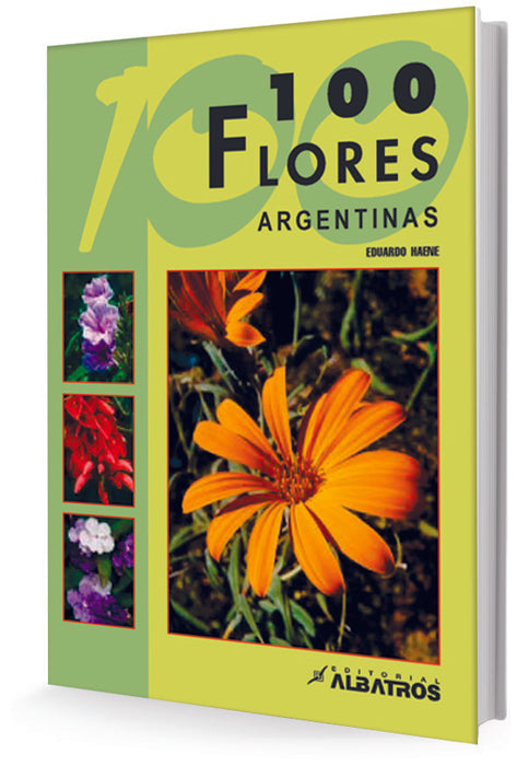 100 flores argentinas | Eduardo Haene