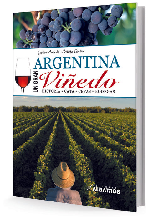 La Argentina, un gran viñedo | Cordova, Arevalo
