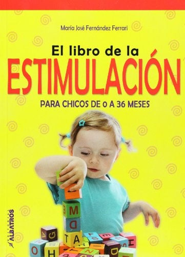 EL LIBRO DE LA ESTIMULACION | María José Fernandez Ferrari