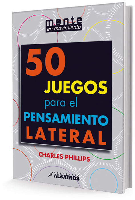 50 JUEGOS PARA PENSAMIENTO LATERAL..