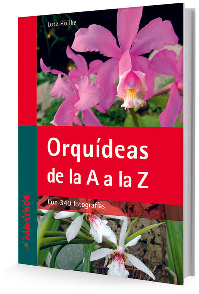 Orquídeas de la A a la Z* | Lutz Röllke