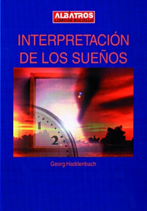 INTERPRETACIÓN DE LOS SUEÑOS .. | Georg Haddenbach