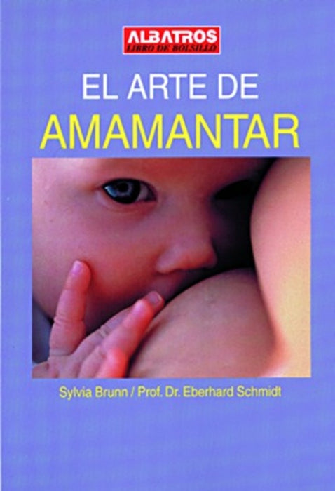 EL ARTE DE AMAMANTAR.. | SYLVIA  BRUNN