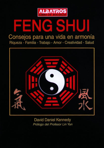 Feng shui, consejos para una vida en armonía | Kennedy-Merlos