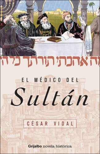 El médico del Sultán* | César Vidal