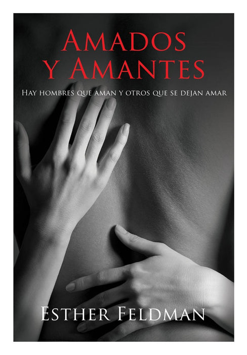 Amados y amantes | Esther Feldman