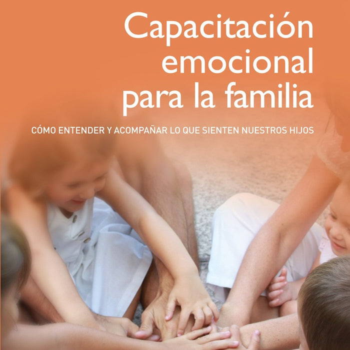 CAPACITACION EMOCIONAL PARA LA FAMILIA*