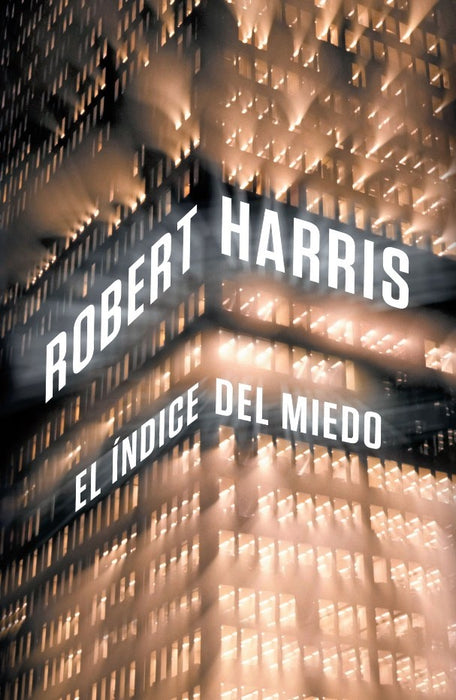 EL INDICE DEL MIEDO.. | Robert Harris