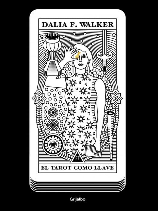 EL TAROT COMO LLAVE..* | DALIA F.  WALKER