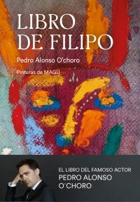 EL LIBRO DE FILIPO.F | Pedro Alonso  O`choro