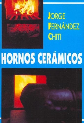 Hornos cerámicos | Jorge Fernández Chiti