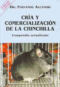 Cría y comercialización de la chinchilla | Fernando Jorge Aleandri