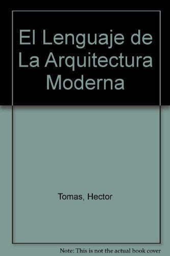 Lenguaje de la arquitectura moderna, El | Tomas-Tomas