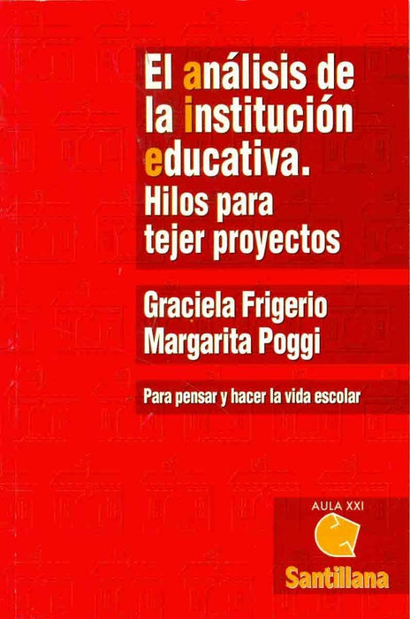 Análisis de la institución educativa, El | Poggi-Frigerio