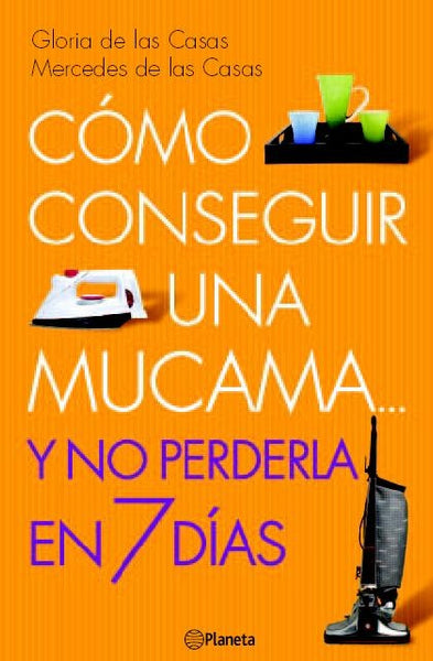 COMO CONSEGUIR UNA MUCAMA Y NO PERDERLA EN 7 DIAS.. | Casas, Casas