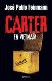 CARTER EN VIETNAM.. | José Pablo Feinmann