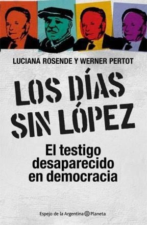 LOS DIAS SIN LOPEZ.. | LUCIANA ROSENDE