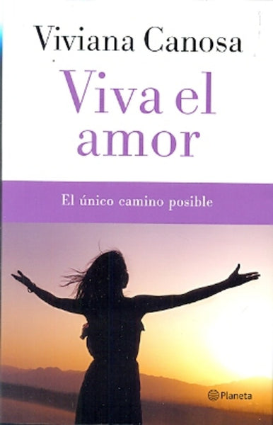 VIVA EL AMOR.. | Viviana Canosa