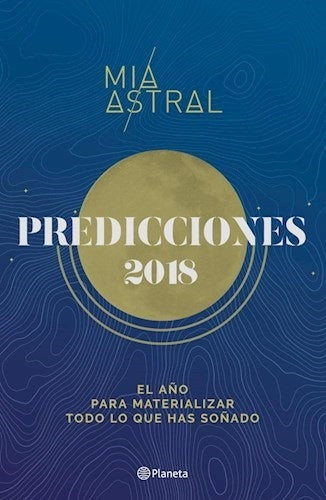 PREDICCIONES 2018 | MIA  ASTRAL