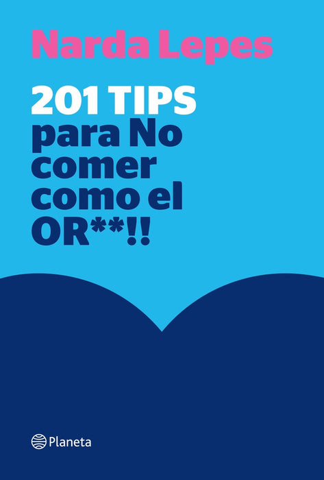 201 TIPS PARA NO COMER COMO EL OR***.. | Narda Lepes