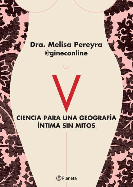 V. CIENCIA PARA UNA GEOGRAFÍA ÍNTIMA SIN MITOS.. | Dra. Melisa Pereyra