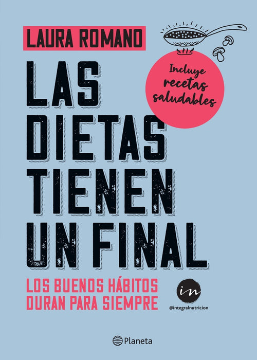 LAS DIETAS TIENEN UN FINAL* | Laura Romano