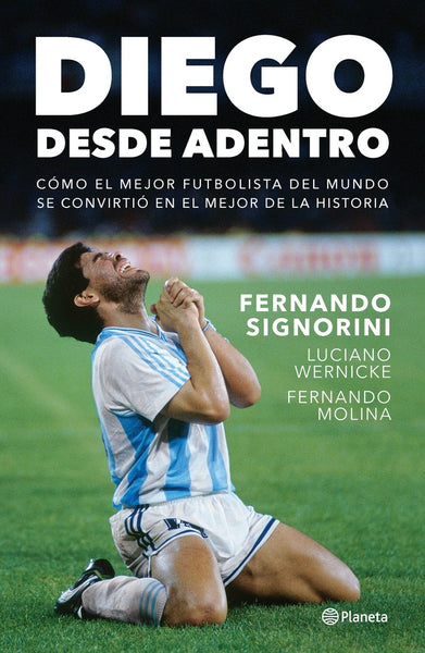 DIEGO DESDE ADENTRO*.. | Fernando  Signorini