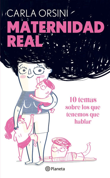 MATERNIDAD REAL* | CARLA ORSINI